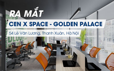 Chào đón Cen X Space Golden Palace tháng 4/2022